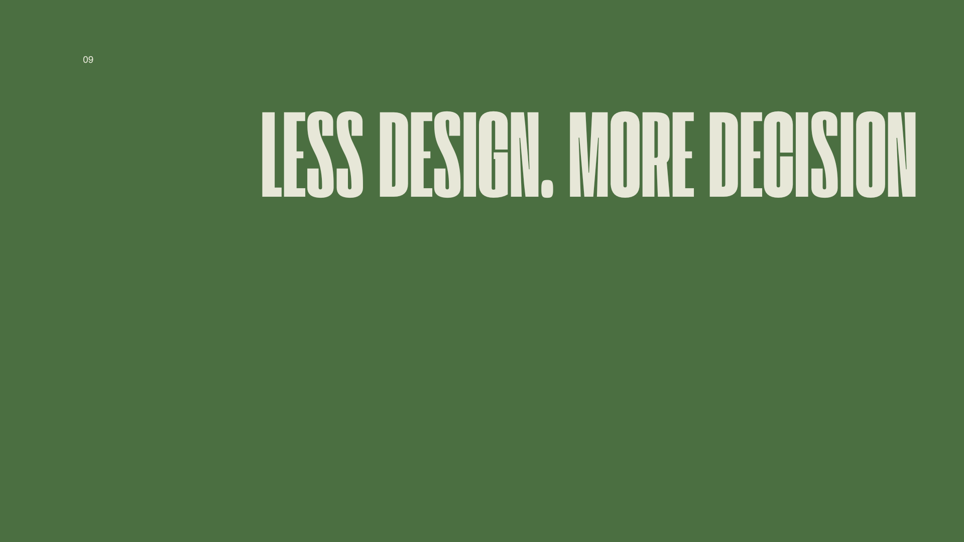 Less Design More Decision typographic concept